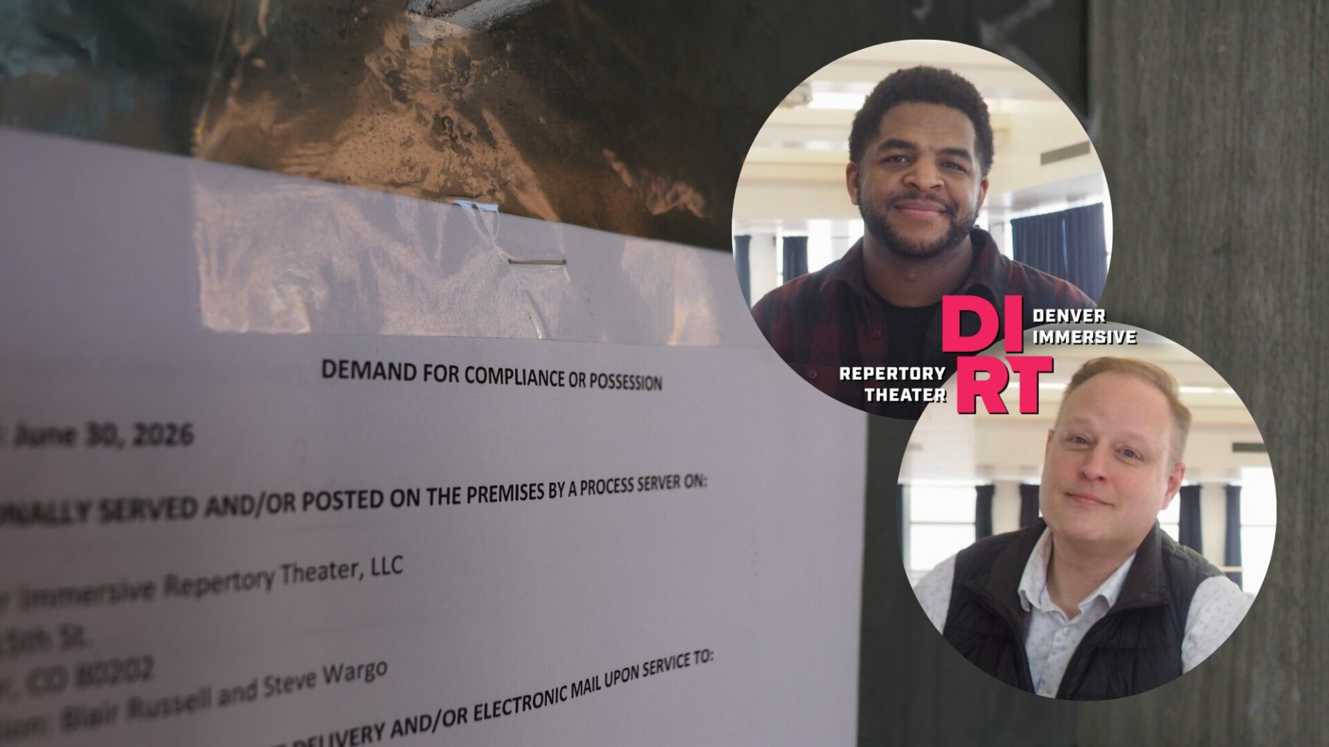 A picture of Blair Russell and Steve Wargo over an eviction notice for the Denver Immersive Repertory Theater.